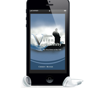 Values, Vision & Versatility (Audio Version)