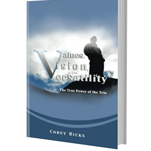 Values, Vision & Versatility (Print Version)